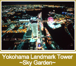 Yokohama Landmark Tower~Sky Garden~